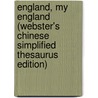 England, My England (Webster's Chinese Simplified Thesaurus Edition) door Inc. Icon Group International