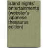 Island Nights' Entertainments (Webster's Japanese Thesaurus Edition) door Inc. Icon Group International