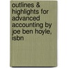 Outlines & Highlights For Advanced Accounting By Joe Ben Hoyle, Isbn door Joe Hoyle