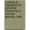 Outlines & Highlights For Personal Finance By E. Thomas Garman, Isbn door Thomas Garman