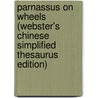 Parnassus On Wheels (Webster's Chinese Simplified Thesaurus Edition) door Inc. Icon Group International