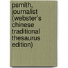 Psmith, Journalist (Webster's Chinese Traditional Thesaurus Edition) door Inc. Icon Group International