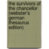 The Survivors Of The Chancellor (Webster's German Thesaurus Edition) by Inc. Icon Group International