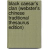 Black Caesar's Clan (Webster's Chinese Traditional Thesaurus Edition) door Inc. Icon Group International