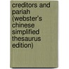 Creditors And Pariah (Webster's Chinese Simplified Thesaurus Edition) door Inc. Icon Group International