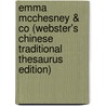 Emma Mcchesney & Co (Webster's Chinese Traditional Thesaurus Edition) by Inc. Icon Group International