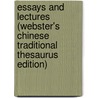 Essays And Lectures (Webster's Chinese Traditional Thesaurus Edition) by Inc. Icon Group International