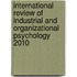 International Review of Industrial and Organizational Psychology 2010