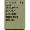 Japanese Fairy Tales (Webster's Chinese Simplified Thesaurus Edition) by Inc. Icon Group International