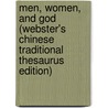 Men, Women, And God (Webster's Chinese Traditional Thesaurus Edition) by Inc. Icon Group International