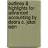 Outlines & Highlights For Advanced Accounting By Debra C. Jeter, Isbn