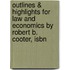 Outlines & Highlights For Law And Economics By Robert B. Cooter, Isbn