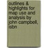 Outlines & Highlights For Map Use And Analysis By John Campbell, Isbn
