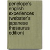 Penelope's English Experiences (Webster's Japanese Thesaurus Edition) by Inc. Icon Group International