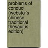 Problems Of Conduct (Webster's Chinese Traditional Thesaurus Edition) door Inc. Icon Group International