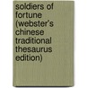Soldiers Of Fortune (Webster's Chinese Traditional Thesaurus Edition) door Inc. Icon Group International