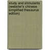 Study And Stimulants (Webster's Chinese Simplified Thesaurus Edition) door Inc. Icon Group International