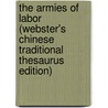 The Armies Of Labor (Webster's Chinese Traditional Thesaurus Edition) door Inc. Icon Group International