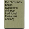 The Christmas Books (Webster's Chinese Traditional Thesaurus Edition) door Inc. Icon Group International