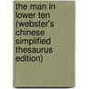 The Man In Lower Ten (Webster's Chinese Simplified Thesaurus Edition) door Inc. Icon Group International