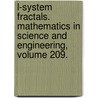 L-System Fractals. Mathematics in Science and Engineering, Volume 209. by Sarojananda Mishra