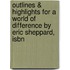Outlines & Highlights For A World Of Difference By Eric Sheppard, Isbn