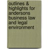 Outlines & Highlights For Andersons Business Law And Legal Environment door David Twomey