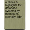 Outlines & Highlights For Database Systems By Thomas M. Connolly, Isbn door Thomas Connolly