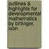 Outlines & Highlights For Developmental Mathematics By Bittinger, Isbn