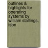 Outlines & Highlights For Operating Systems By William Stallings, Isbn door William Stallings