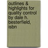 Outlines & Highlights For Quality Control By Dale H. Besterfield, Isbn door Dale Besterfield