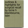 Outlines & Highlights For Surgical Recall By Lorne H Blackbourne, Isbn door Lorne Blackbourne