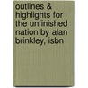 Outlines & Highlights For The Unfinished Nation By Alan Brinkley, Isbn by Cram101 Reviews