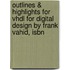 Outlines & Highlights For Vhdl For Digital Design By Frank Vahid, Isbn