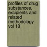 Profiles of Drug Substances, Excipients and Related Methodology vol 18 door Florey