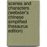 Scenes And Characters (Webster's Chinese Simplified Thesaurus Edition) door Inc. Icon Group International