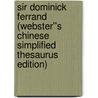 Sir Dominick Ferrand (Webster''s Chinese Simplified Thesaurus Edition) by Inc. Icon Group International