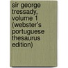 Sir George Tressady, Volume 1 (Webster's Portuguese Thesaurus Edition) door Inc. Icon Group International