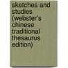 Sketches And Studies (Webster's Chinese Traditional Thesaurus Edition) door Inc. Icon Group International