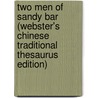Two Men Of Sandy Bar (Webster's Chinese Traditional Thesaurus Edition) by Inc. Icon Group International