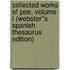 Collected Works of Poe, Volume I (Webster''s Spanish Thesaurus Edition)