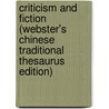 Criticism And Fiction (Webster's Chinese Traditional Thesaurus Edition) by Inc. Icon Group International