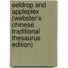 Eeldrop And Appleplex (Webster's Chinese Traditional Thesaurus Edition) by Inc. Icon Group International