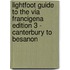 Lightfoot Guide to the Via Francigena Edition 3 - Canterbury to Besanon