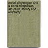 Metal Dihydrogen And S-Bond Complexes. Structure, Theory And Reactivity door Gregory J. Kubas