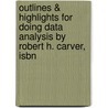 Outlines & Highlights For Doing Data Analysis By Robert H. Carver, Isbn door Robert Carver