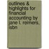 Outlines & Highlights For Financial Accounting By Jane L. Reimers, Isbn