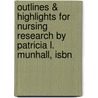 Outlines & Highlights For Nursing Research By Patricia L. Munhall, Isbn by Patricia Munhall