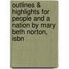 Outlines & Highlights For People And A Nation By Mary Beth Norton, Isbn door Mary Norton
