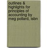 Outlines & Highlights For Principles Of Accounting By Meg Pollard, Isbn door Meg Pollard